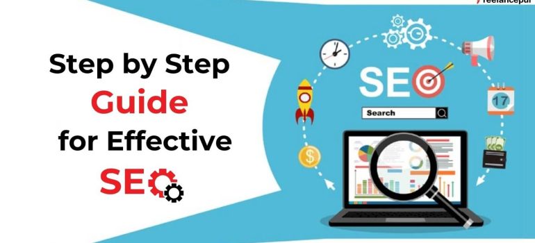 Step by Step Guide for Effective SEO