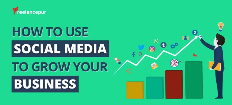 How to Use Social Media to Grow Your Business in [year]