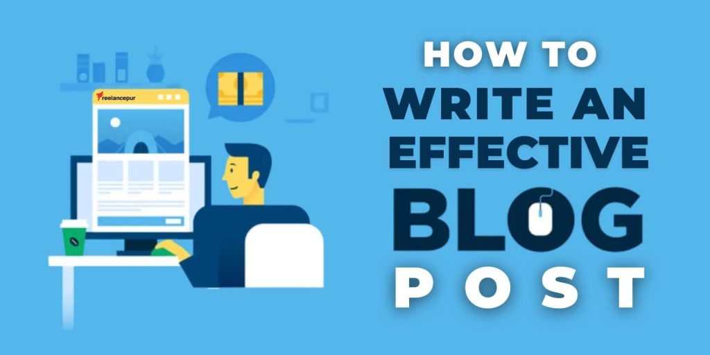 Write an effective blog post