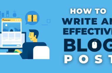 Write an effective blog post