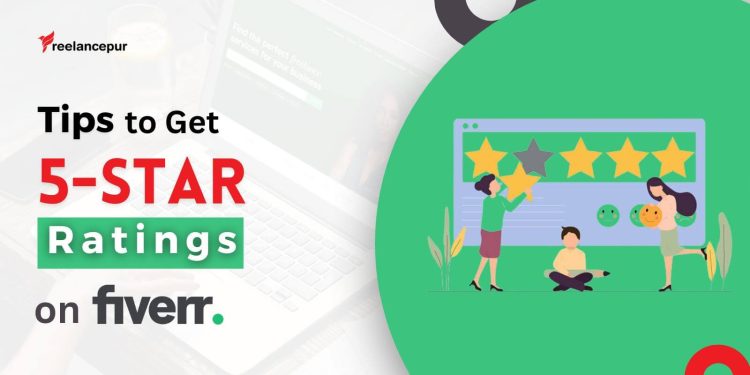 Tips to Get 5-Star Ratings on Fiverr